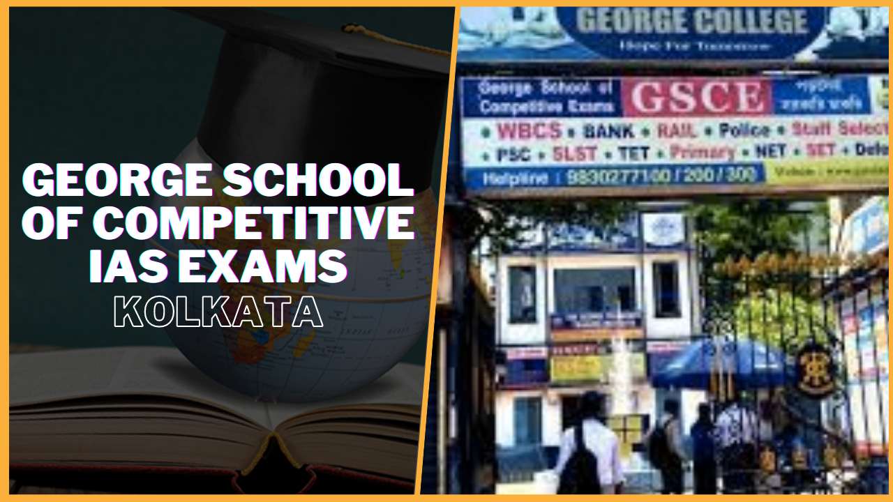 George School of Competitive IAS Exams Kolkata